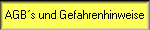 AGB�s und Gefahrenhinweise